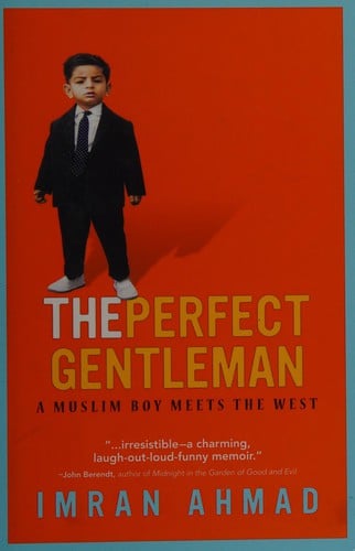 The perfect gentleman: a Muslim boy meets the West