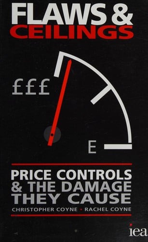 Flaws and ceilings: price controls and the damage they cause