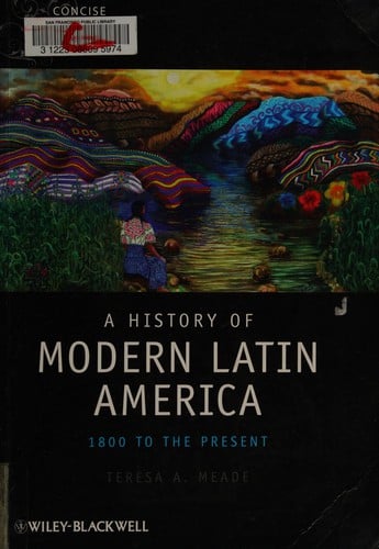 A History of Modern Latin America 1800-2000 (Blackwell Concise History of the Modern World)