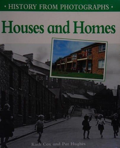 Houses and Homes (History from Photographs)