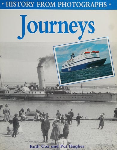 Journeys (History from Photographs)