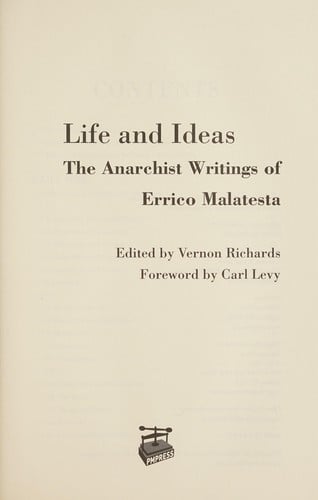 Life and Ideas: The Anarchist Writings of Errico Malatesta