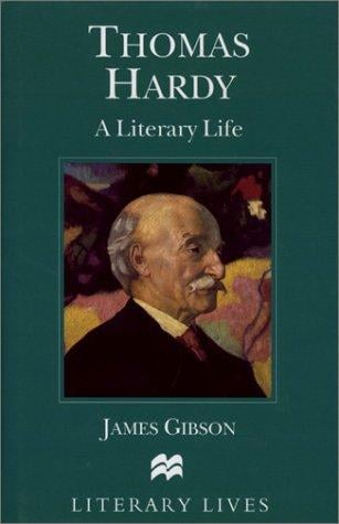 Thomas Hardy: a literary life