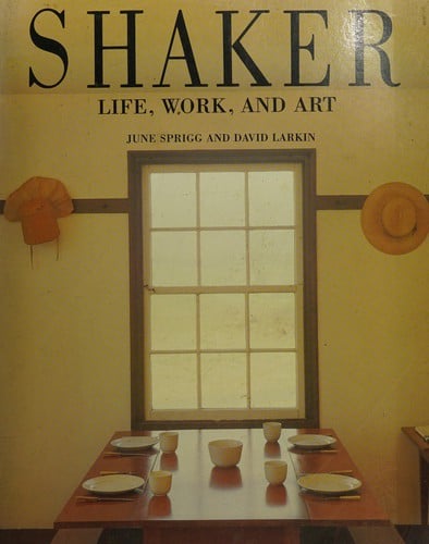 Shaker life, work, and art