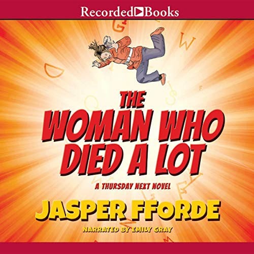 Woman Who Died a Lot: A Thursday Next Novel