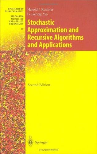 Stochastic approximation and recursive algorithms and applications