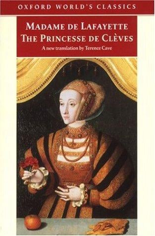 The princesse de Clèves: The princesse de Montpensier ; The comtesse de Tende