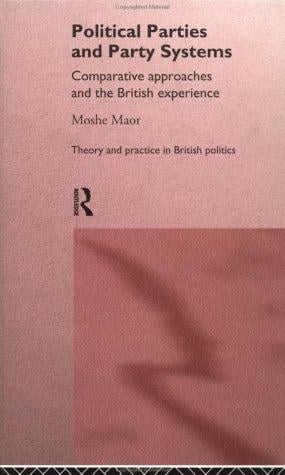 Political parties and party systems: comparative approaches and the British experience