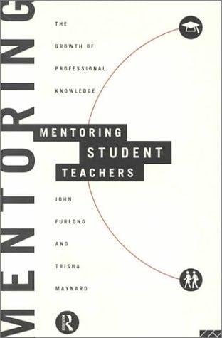 Mentoring student teachers: the growth of professional knowledge