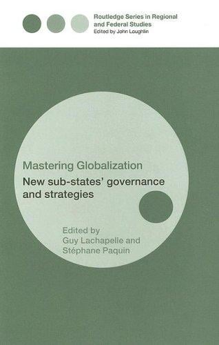 Mastering globalization: new sub-states' governance and strategies