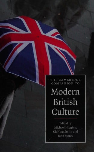 The Cambridge Companion to Modern British Culture (Cambridge Companions to Culture)