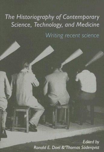 The historiography of science, technology and medicine: writing recent history