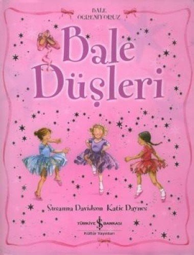 Bale Düsleri Ansiklopedisi - Bale Ögreniyoruz