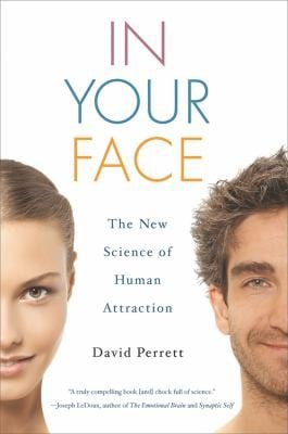 In your face: the new science of human attraction