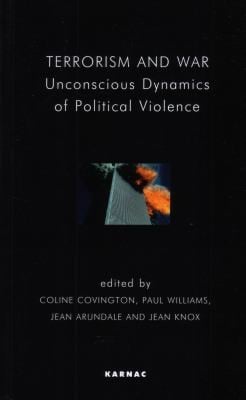 Terrorism and war: unconscious dynamics of political violence