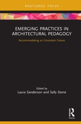 Emerging Practices in Architectural Pedagogy