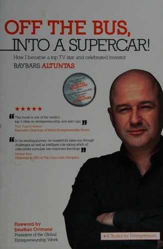 Off the Bus, into a Supercar!: How I Became a Top TV Star and Celebrated Investor