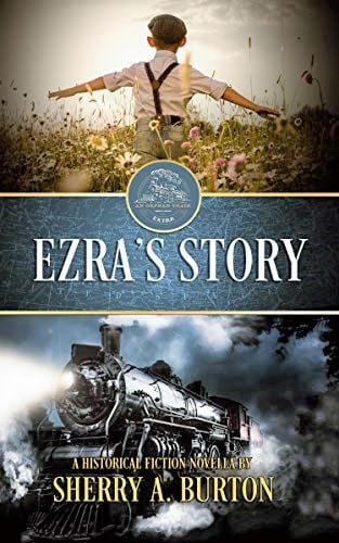 Ezra's Story: Orphan Train Saga Extra
