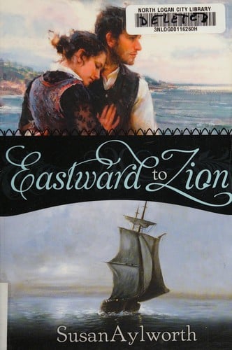 Eastward to Zion: a novel