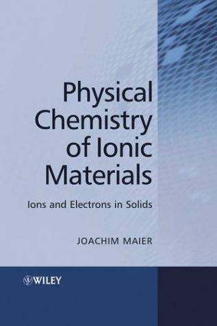 Physical chemistry of ionic materials: ions and electrons in solids