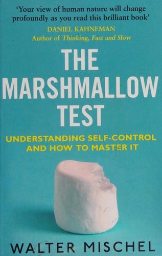 Marshmallow Test: Understanding Self-Control and How to Master It