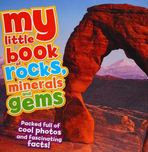 My little book of rocks, minerals and gems
