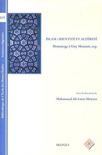 BEHE 165 Islam : identite et alterite, Amir-Moezzi: Hommage a Guy Monnot, O.P.