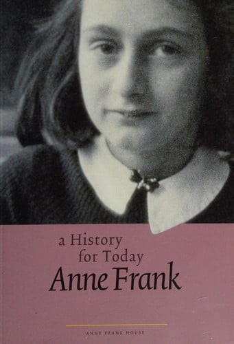 Anne Frank: a history for today
