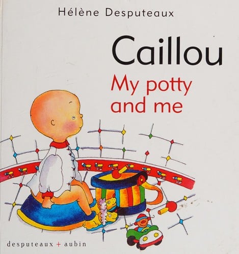 Caillou: My potty and me