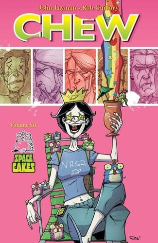 Chew, Vol. 6: Space Cakes
