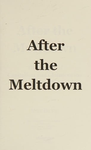 After the meltdown: the future of capitalism and globalization in the age of the twin crises