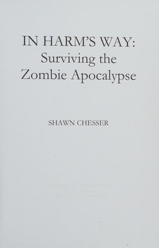 In harm's way: surviving the zombie apocalypse