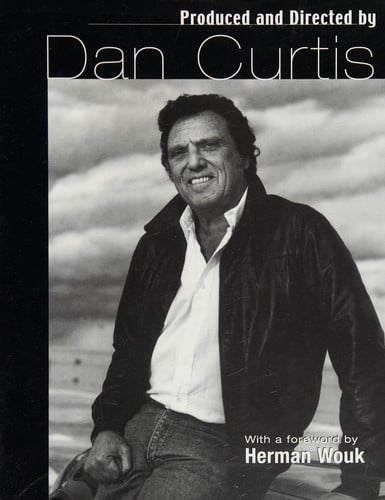 Produced and directed by Dan Curtis