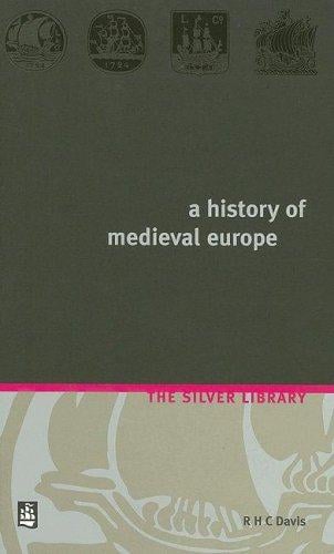 History of Medieval Europe: From Constantine (Silver Library)