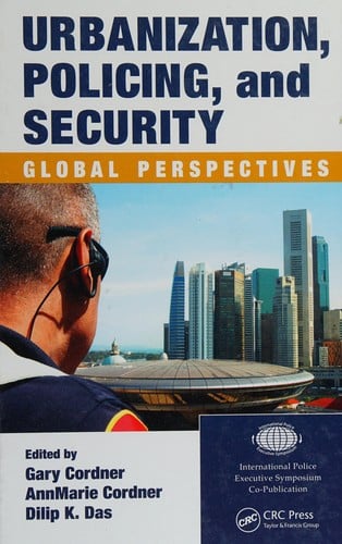 Urbanization, policing, and security: global perspectives