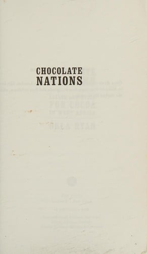 Chocolate nations: living and dying for cocoa in West Africa