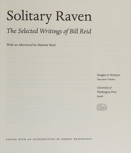 Solitary raven: selected writings of Bill Reid