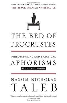 The bed of Procrustes: philosophical and practical aphorisms