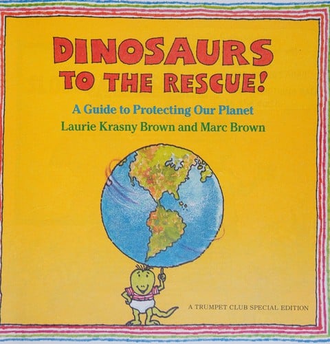 Dinosaurs to the rescue: a guide to protecting our planet