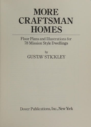 More craftsman homes: floor plans and illustrations for 78 mission style dwellings