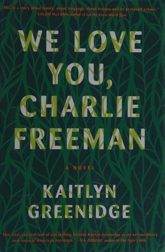 We love you, Charlie Freeman: a novel