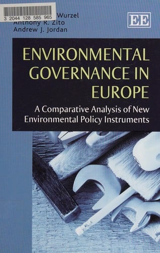 Environmental governance in Europe: a comparative analysis of new environmental policy instruments