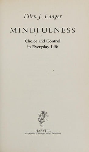 Mindfulness: choice and control in everyday life