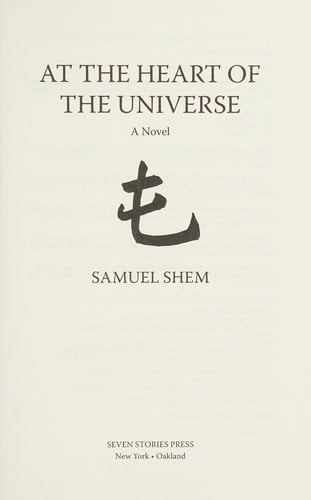 At the Heart of the Universe: A Novel