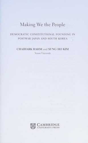 Making We the People: Democratic Constitutional Founding in Postwar Japan and South Korea