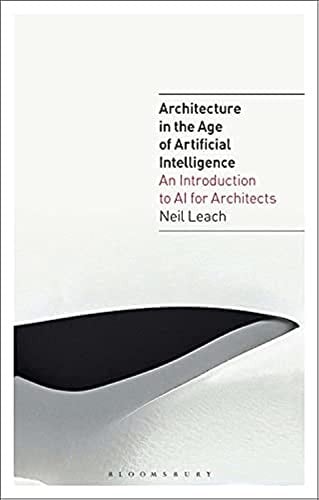 AI Design Revolution: Architecture in the Age of Artificial Intelligence - Volume 1
