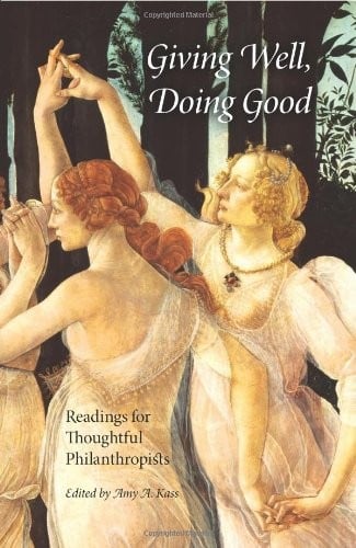 Giving Well, Doing Good (Philanthropic and Nonprofit Studies)