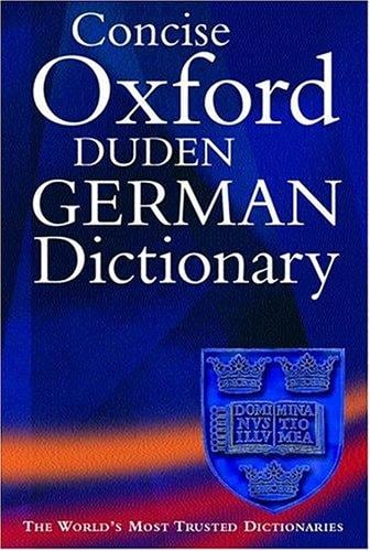 The Concise Oxford-Duden German dictionary: German-English / English-German
