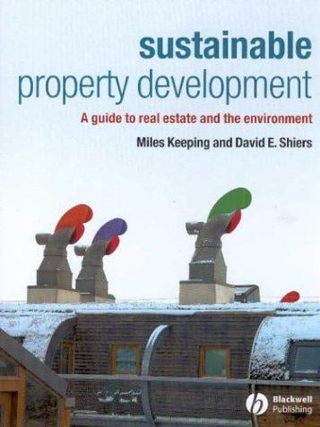 Sustainable Property Development: A guide to real estate and the Environment