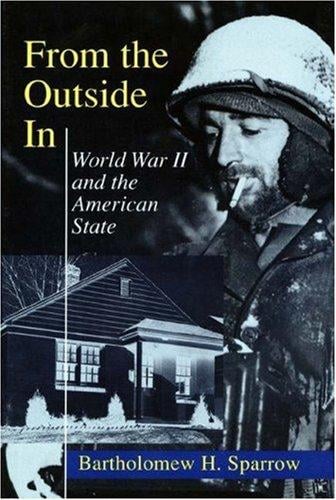 From the outside in: World War II and the American state
